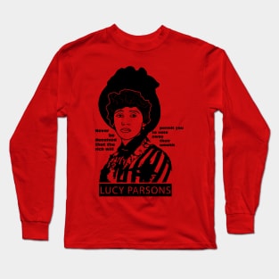 Lucy Parsons Quote Long Sleeve T-Shirt